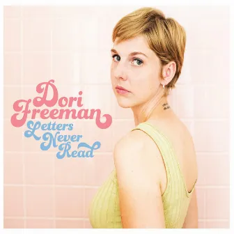 Letters Never Read by Dori Freeman