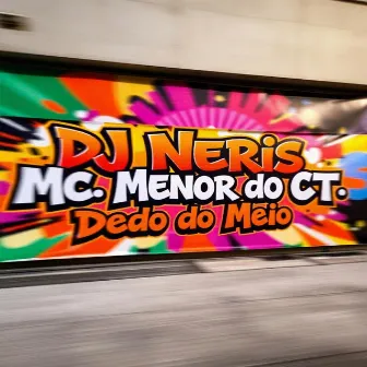 Dedo do Meio by Mc Menor do CT