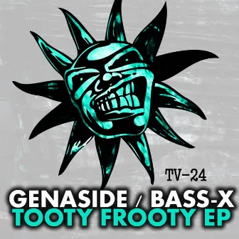 Tooty Frooty EP by Bass-x