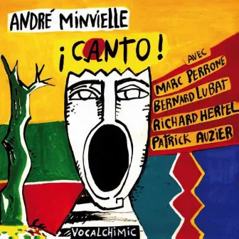 Canto! by André Minvielle