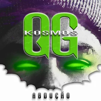 QG Kosmos - Abdução by Kosmos Ent