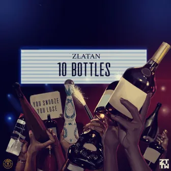 10 Bottles by Zlatan