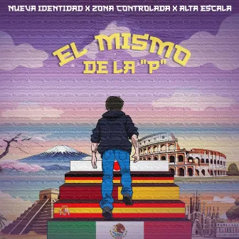 El mismo de la P by Grupo Nueva Identidad