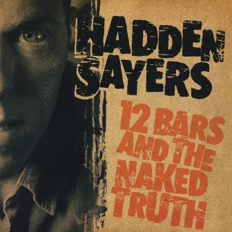 12 Bars and the Naked Truth by Hadden Sayers