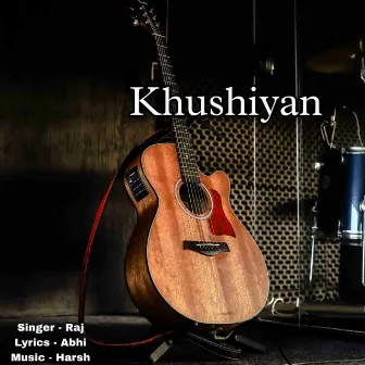 Khushiyan by Raj