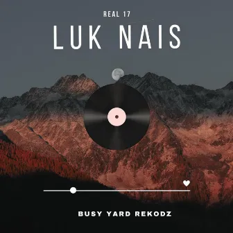 Luk Nais by Real 17