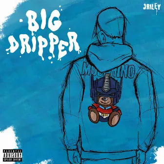 Big Dripper by JRiley