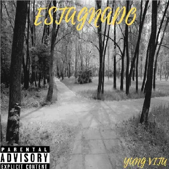 Estagnado by Yung Vitu