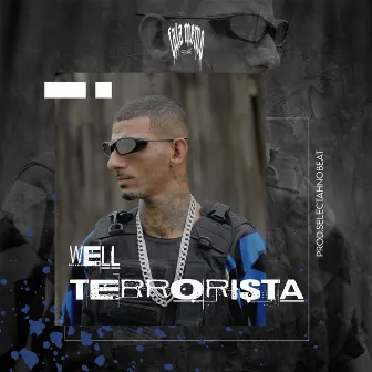 Terrorista by Well