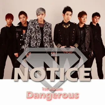 Dangerous by Notice