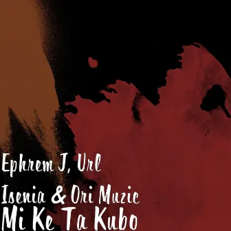 Mi Ke Ta Kubo by Url Isenia