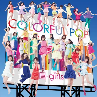 COLORFUL POP by E-girls