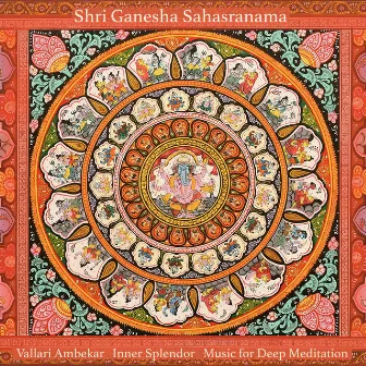 Shri Ganesha Sahasranama by Inner Splendor