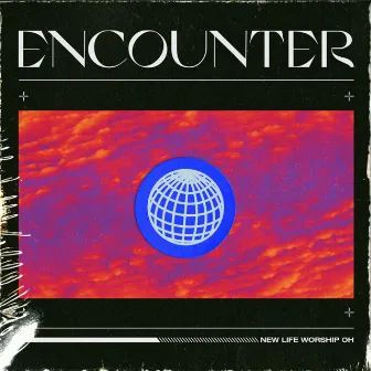 Encounter by NL Worship