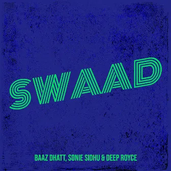 Swaad by Deep Royce