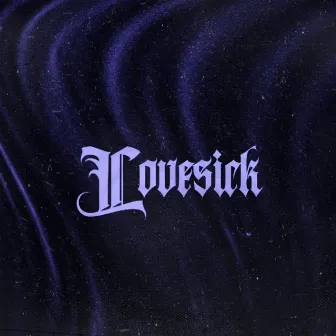 Lovesick by Cold World Collective