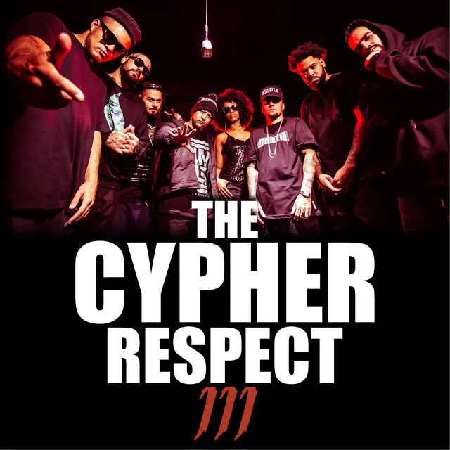 The Cypher Respect, Vol. III