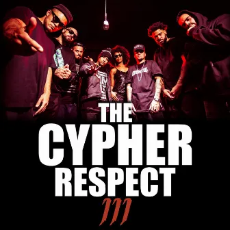 The Cypher Respect, Vol. III by Dj Gio Marx