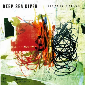 History Speaks by Deep Sea Diver