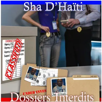 Dossiers Interdits by Sha D'haiti