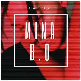 Mina B.O by Daggas