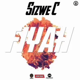 Fiyah by Sizwe C