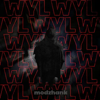 WYL by Modzhank