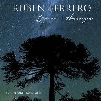 Que No Amanezca (En Vivo) by Ruben Ferrero