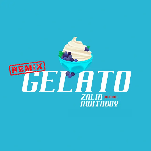 Gelato - Remix