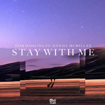 Stay with Me by Isak Dahling