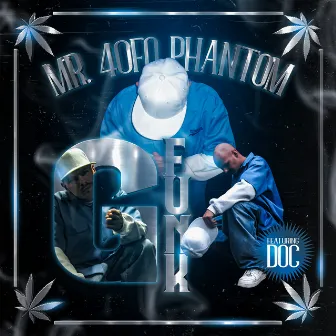 G Funk by Mr. 40Fo Phantom