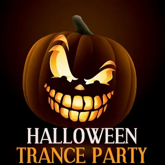 Halloween Party: Trance Music and Trance Sounds by Halloween Trance Music Party Dj