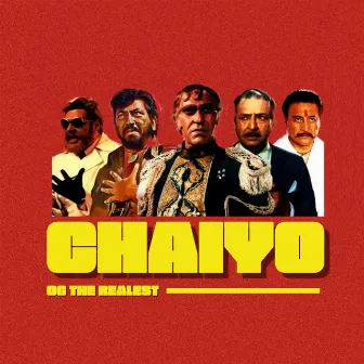 Chaiyo by OG The Realest