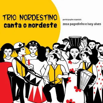 Canta o Nordeste by Trio Nordestino