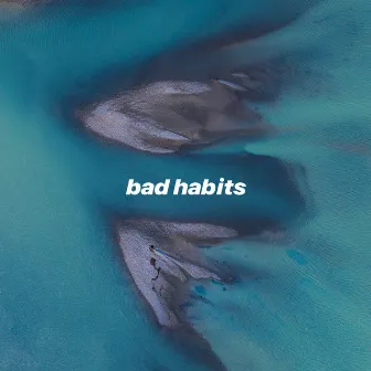 bad habits by Nomero