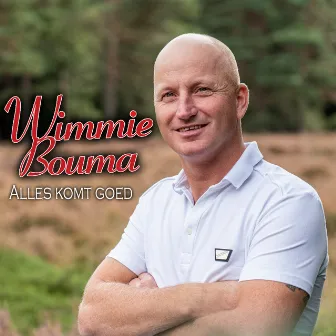 Alles komt goed by Wimmie Bouma