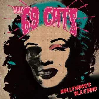 Hollywood's Bleeding by The 69 Cats