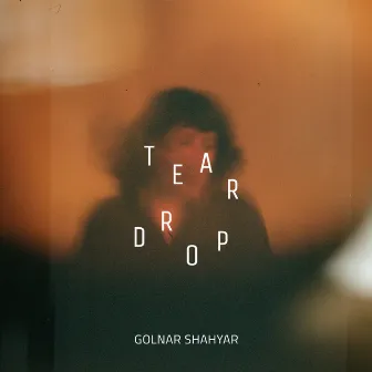 Tear Drop by Golnar Shahyar