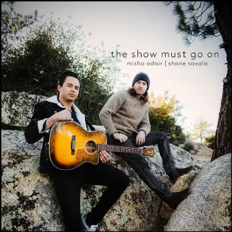 The Show Must Go On by Misha Adair