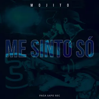 Me Sinto Só by Mojito