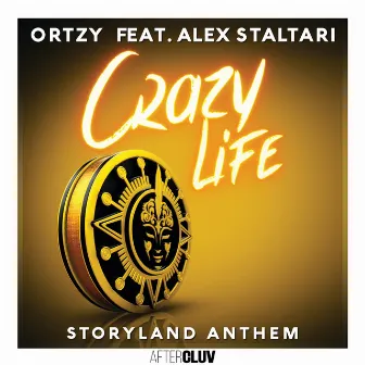 Crazy Life - Storyland Anthem by Ortzy