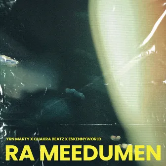 Ra Meedumen by YRN Marty