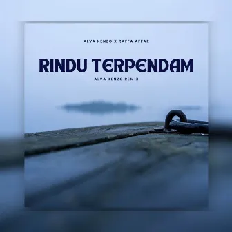 Rindu Terpendam (Remix) by Alva Kenzo