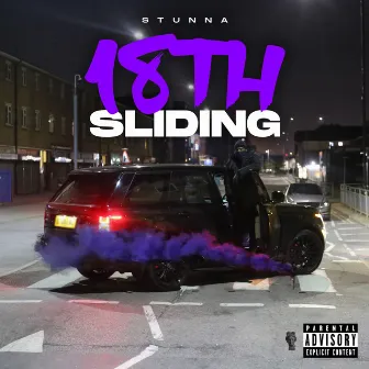 18th Sliding by Stunna