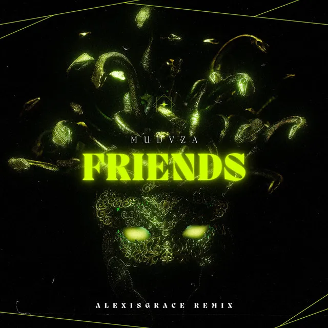 Friends (AlexisGrace Rework)