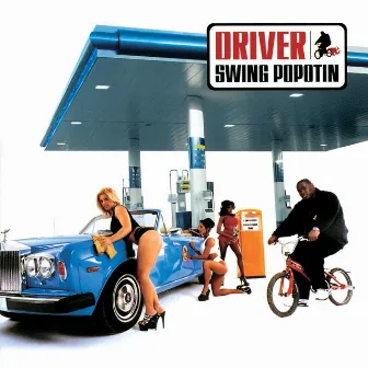 Swing popotin by Driver