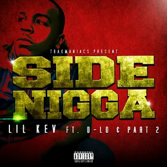 Side Nigga by Lil Kev