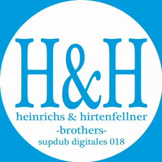 Brother's by Heinrichs & Hirtenfellner