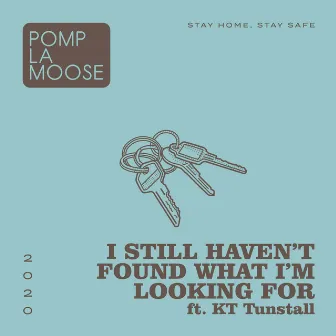 I Still Haven't Found What I'm Looking For by Pomplamoose