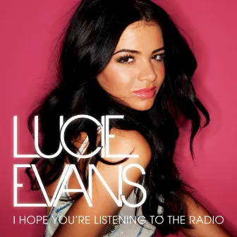 I Hope You're Listening to the Radio by Lucie Evans